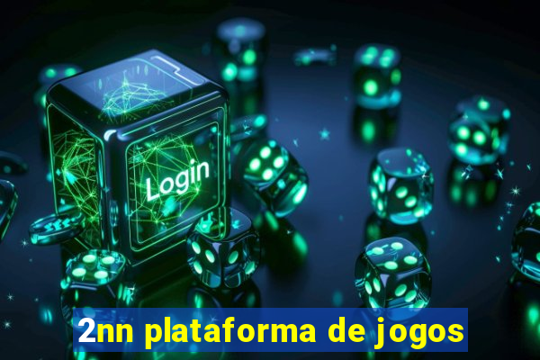 2nn plataforma de jogos